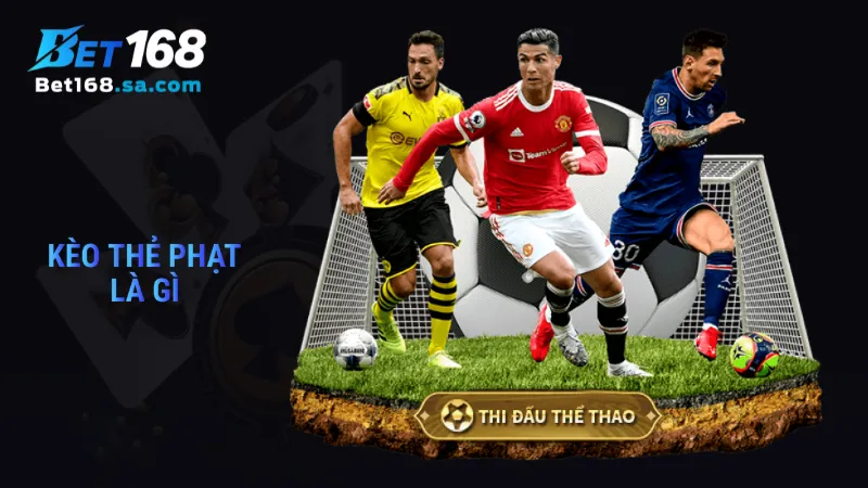 kèo thẻ phạt là gì